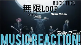 FEELING DEJA VU!!😵‍💫BUCK-TICK - 無限 LOOP Music Video(First Time!) Music Reaction🔥