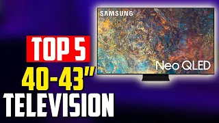 TOP 5: Best 40, 42 and 43 inch TVs in 2023