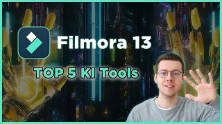 Filmora 13: TOP 5 KI Tools für die effiziente Videobearbeitung!