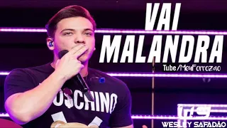 Vai Malandra- Wesley Safadão