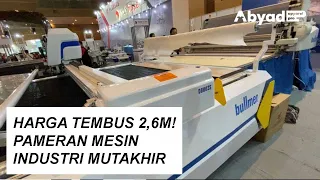 Hunting Mesin Teknologi Terbaru di pameran Textile & Garment Exhibition - JIEXPO 2022