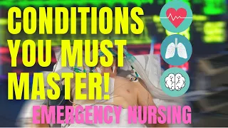 Common Conditions in the ER for New Emergency Nurses - Tips and Tricks for New ER Nurses