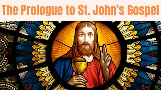 The Prologue to St. John’s Gospel