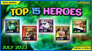 Best Heroes List on July 2023 - Empires & Puzzles |TOP HEROES|