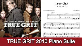 True Grit (2010) Piano Suite - Carter Burwell (with sheets)