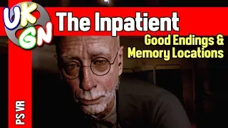 The Inpatient [PSVR] Part 1: Full Game - Good Endings & Memory locations