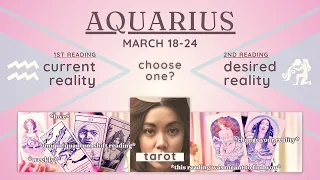 AQUARIUS, see which REALITY you will MANIFEST in love/career THIS WEEK!! • love tarot march 18-24