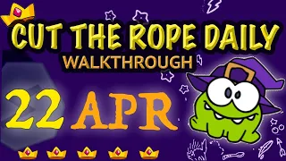 Cut The Rope Daily April 22 | #walkthrough  | #10stars | #solution