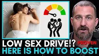 NEUROSCIENTIST: "THIS is proven to BOOST Testosterone, Increase your Libido & Sex Drive" Dr.Huberman