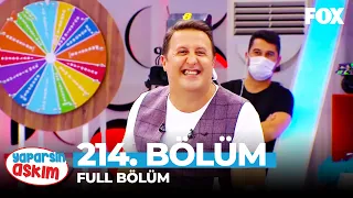 Yaparsın Aşkım 214. Bölüm