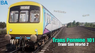 Trans Pennine 101|Tees Valley Line|Train Sim World 2