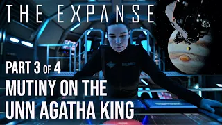 The Expanse - (3/4) Mutiny on The UNN Agatha King