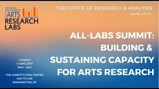 All-Labs Summit: Building and Sustaining Capacity for Arts Research
