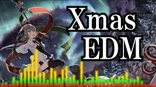 「Christmas EDM」クリスマスにぴったしなEDMメドレー！