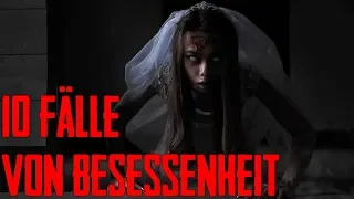 10 echte Fälle von Dämonischer Besessenheit die dir schlaflose Nächte bereiten