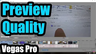 How to adjust Video Preview Quality in Vegas Pro