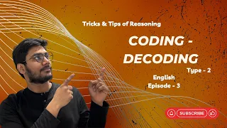 CODING - DECODING English | TYPE - 2 | Episode - 3 | Tricks & Tips of Reasoning | Reasoning English