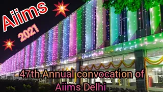 47th Annual Convocation of Aiims Delhi / New Delhi 2021
