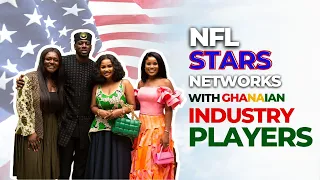 NFL Stars  from AMERICA Meet Industry Players in GHANA