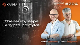 Ethereum, Pepe i krypto-polityka | Kwadrans z Kangą #204