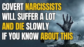 Covert Narcissists Will Suffer A Lot And Die Slowly If You Know About This #narcissist #gaslighting