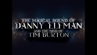 The Magical Sound Of Danny Elfman And The Mind Of Tim Burton