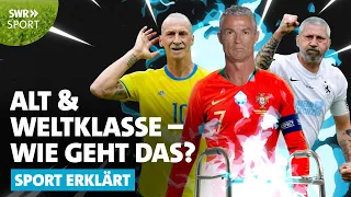 Warum sind Ronaldo, Ibrahimovic & Co. immer noch so gut? I SWR Sport