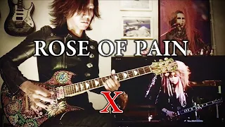 ROSE OF PAIN / X