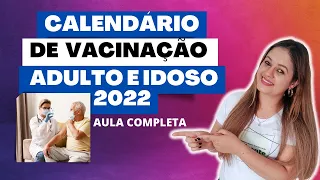 ATUALIZAÇÃO | Calendário Nacional de Vacinação do Adulto e do Idoso (2022) - AULA COMPLETA