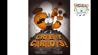 Creepy Carrots - Books Alive! Read Aloud! Spooky Scary Halloween Kids Book