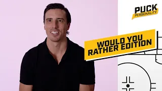 Would You Rather Edition | Puck Personality