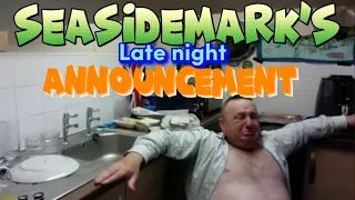 seasideMARK and his late night announcement