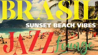 Brazil Jazz Lounge - Sunset Beach Vibes