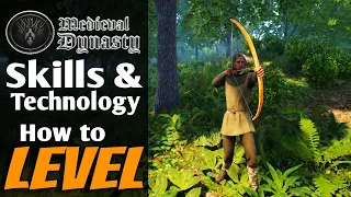 MEDIEVAL DYNASTY TIPS | How to Level | Skills and Technology Guide