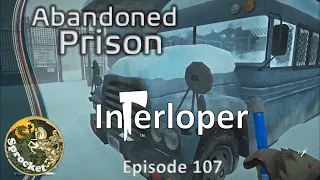 Interloper Survival  107 - Power Plant, Steam Tunnels & Abandoned Prison - Long Dark with Sprocket