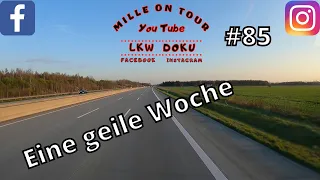 Eine geile Woche #85  Mille on Tour l Lkw Doku l Deutsch l Fernfahrer