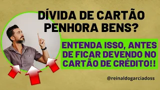 Dívida de Cartão Penhora Bens  Entenda Isso Antes de Ficar Devendo no Cartão de Crédito #dívidas