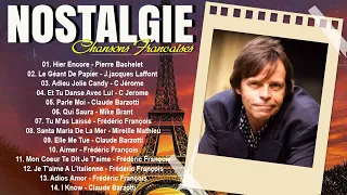 Nostalgie Chansons Francaises - Pierre Bachelet,CJerome,Frédéric François,Michel Sardou,Hervé Vilard