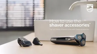 How to use accessories for shaver S5000 and S7000