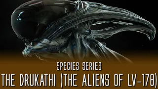 The Drukathi (The Aliens of LV-178) - Species Series