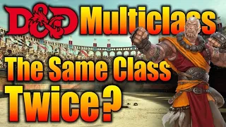 How to Multi-Class into the Same Character Class D&D Discussions