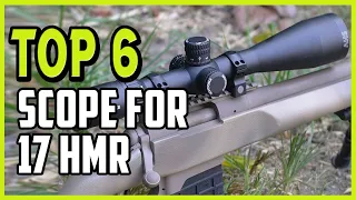 Best Scope For 17 HMR - Top 6 High Quality 17 HMR  Scope Reviews In 2021