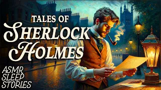 Enchanting Tales of Sherlock Holmes | Cozy British ASMR | Fantasy Bedtime Stories