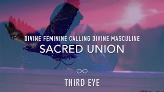 Divine Feminine Calling Divine Masculine | Tantra Music | Twin Flame Activation | 👁️ Meditation