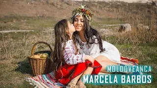 Marcela Barbos - Moldoveanca [Official Video]