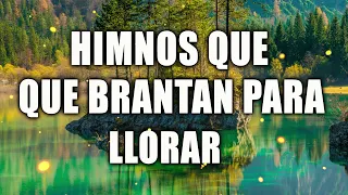 HIMNOS QUE QUEBRANTAN PARA LLORAR - ESCUCHE HIMNOS PARA PERMANECER FIRMES CON DIOS