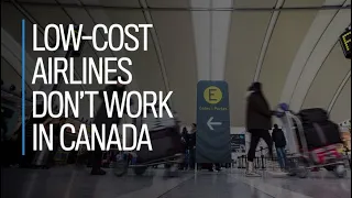 Low-cost airlines don't work in Canada