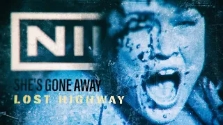 Nine Inch Nails - She's Gone Away (#LostHighway)