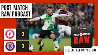Aston Villa 3-3 Liverpool Premier League Draw LFC Fan Reaction Podcast-Post Match RAW| Anfield Index