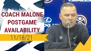 Nuggets Postgame Availability: Coach Malone (11/18/2021)